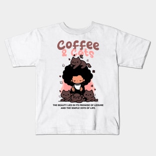 Coffee and Cats - The Beauty Lies In Promise of Leisure - Kawaii Kids T-Shirt